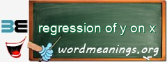 WordMeaning blackboard for regression of y on x
